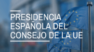Presidencia Española del Consejo de la Unión Europea.