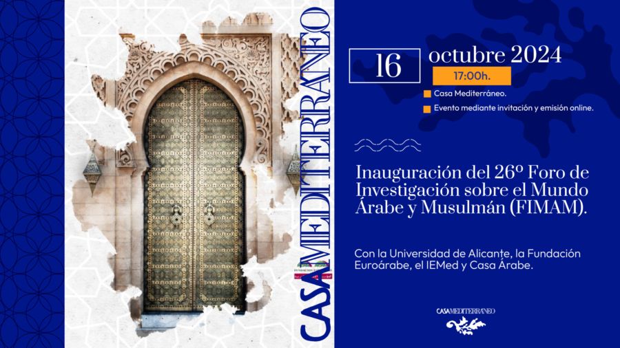 Cartel el acto de inauguración del 26º Foro de Investigadores del Mundo Árabe y Musulmán (FIMAM).
